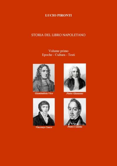 Storia del libro napoletano. Volume primo. Epoche - Cultura - Testi