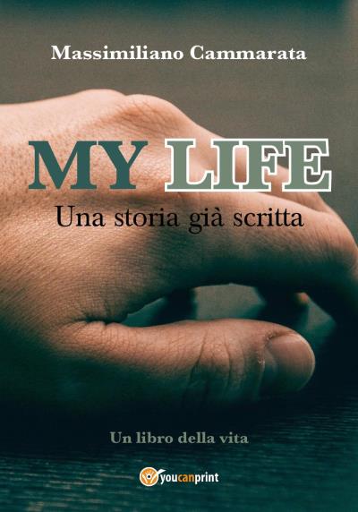 My Life-Una storia già scritta