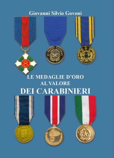 Le medaglie d’oro al valore dei carabinieri