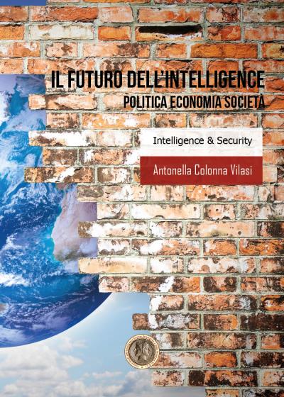Il futuro dell'intelligence. Politica Economia Società