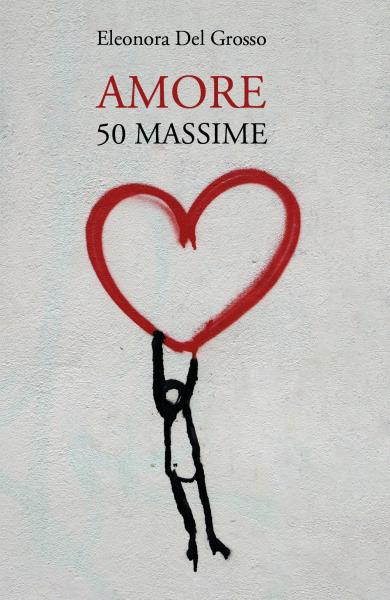 Amore. 50 Massime