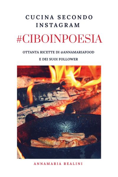 #CIBOINPOESIA Cucina secondo Instagram