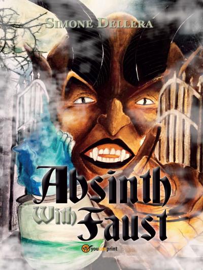 Absinth with Faust. Ediz. italiana