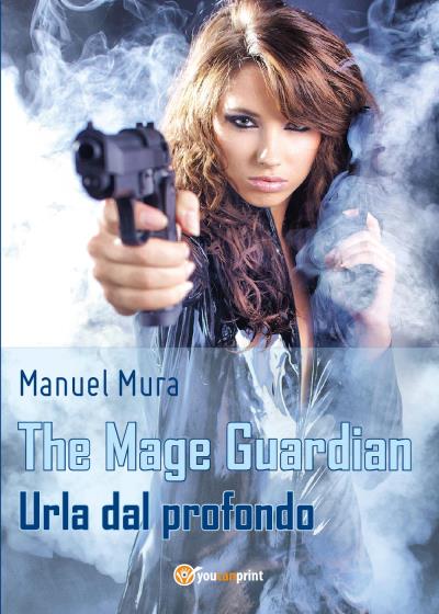 The Mage Guardian - Urla dal profondo