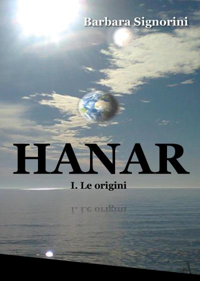 HANAR - I. Le origin