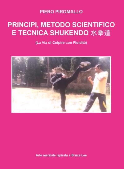 Principi, scienza e metodo di Shukendo Kungfu ispirato a Bruce Lee
