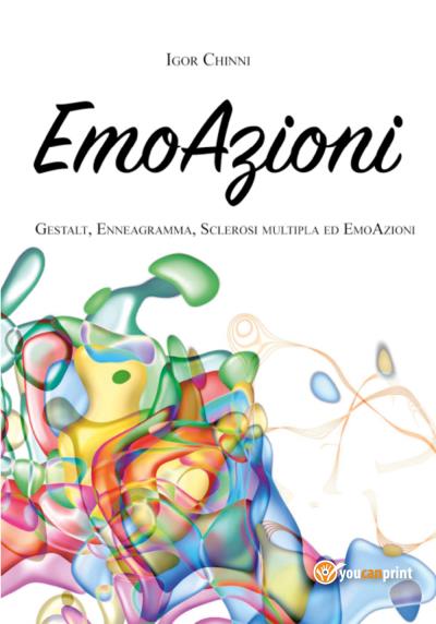 EmoAzioni - Gestalt, Enneagramma, Sclerosi Multipla ed EmoAzioni