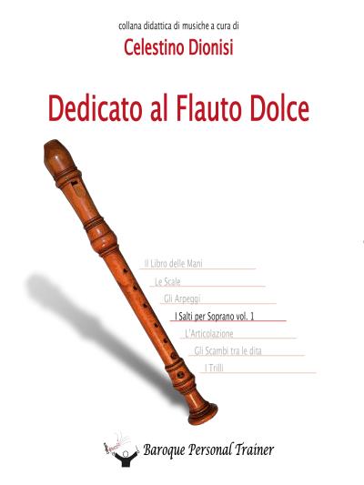 Dedicato al Flauto Dolce - I salti per soprano vol.1