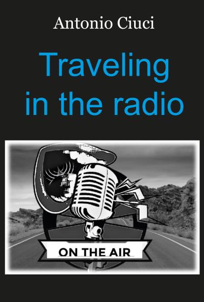 Traveling in the radio