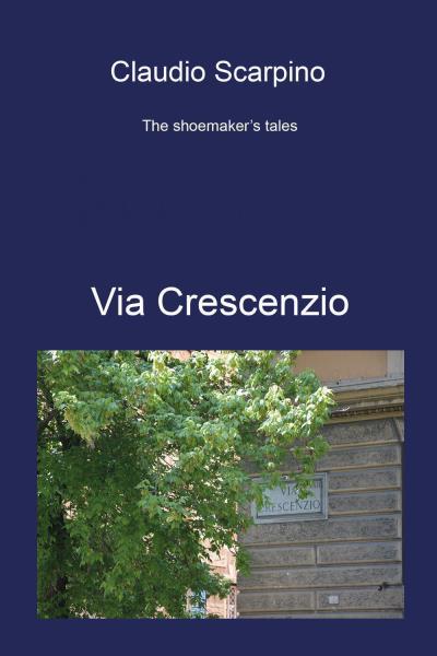 The shoemaker's tales - Via Crescenzio