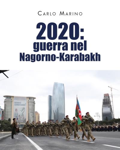 2020: Guerra nel Nagorno-Karabakh