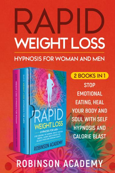 Rapid Weight Loss Hypnosis for Woman and Men (2 Books in 1)