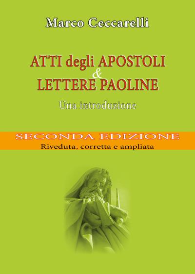 Atti degli Apostoli e Lettere paoline. Una introduzione - seconda edizione