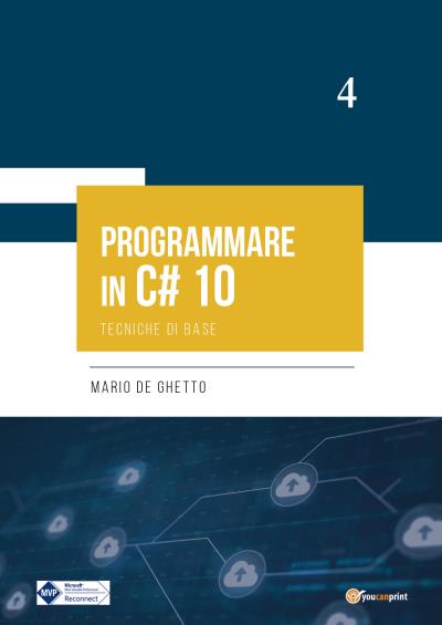 Programmare in C# 10 - Tecniche di base