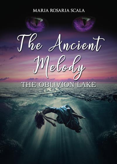 The Ancient Melody - The Oblivion Lake