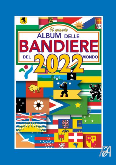 Il Grande Album delle Bandiere del Mondo - 2022