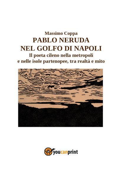 Pablo Neruda nel Golfo di Napoli
