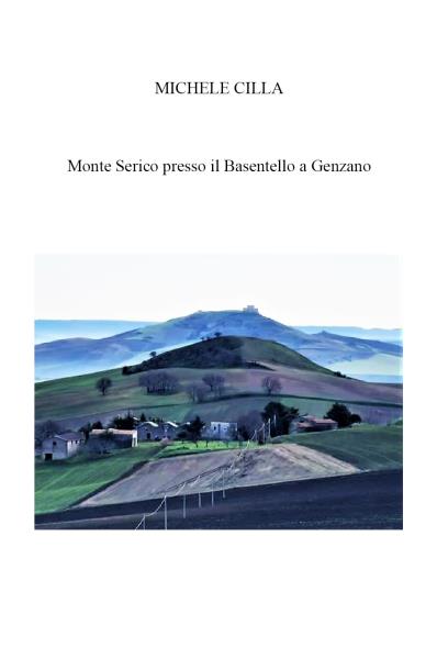 Monte Serico presso il Basentello a Genzano