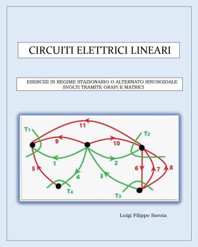Circuiti elettrici lineari di Luigi Filippo Savoia | Cartaceo