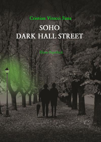 Soho Dark Hall Street