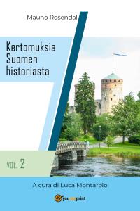 Kertomuksia Suomen historiasta vol. 2
