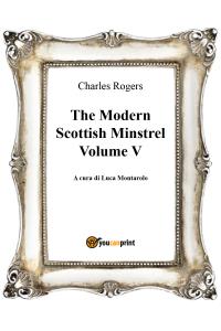 The Modern Scottish Minstrel , Volume V