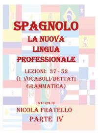 La Nuova Lingua Professionale Spagnolo. Parte IV