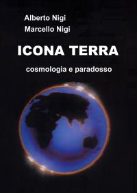 Icona Terra. Cosmologia e paradosso