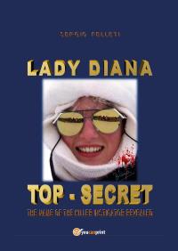 Lady Diana - top secret - the name of the killer instigator revealed