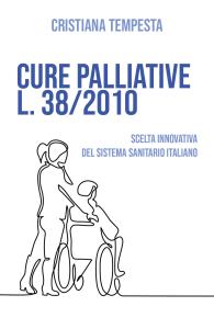 Cure Palliative L. 38/2010 - Scelta innovativa del Sistema Sanitario Italiano