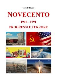 Novecento 1946 - 1991 Progressi e terrore