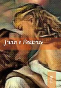 Juan e Beatrice. Vol. 3