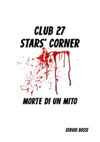 CLUB J27 STAR’S CORNER… (Morte di un Mito…)