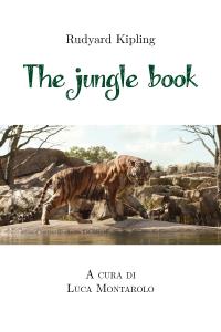 The jungle book a cura di Luca Montarolo
