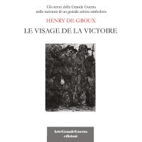 Henry De Groux. Le visage de la victoire