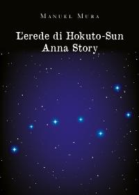 L'erede di Hokuto-Su. Anna Story