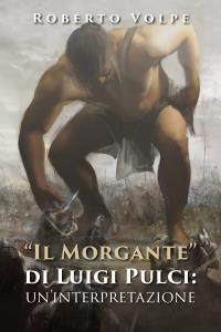 "Il Morgante" di Luigi Pulci: un'interpretazione