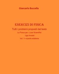 Esercizi di fisica. Tutti i problemi proposti dal testo "La Fisica per i Licei Scientifici" Vol.1- di Ugo Amaldi