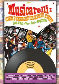 Musicarelli: Cinema e Sceneggiati con cantanti e gruppi Rock & Roll - Pop - Beat - Progressive (Vol.2)