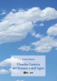 Filosofia cosmica del pensare e dell'agire