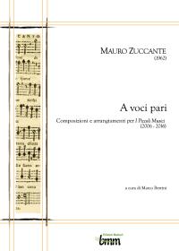 Mauro Zuccante A voci pari - Composizioni e arrangiamenti per I Piccoli Musici (2006 - 2016)