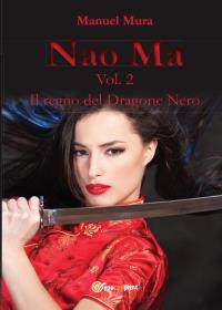 Nao Ma vol.2 - Il regno del Dragone Nero
