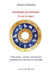 Astrologia previsionale. Eventi ai raggi X