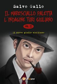 Il maresciallo Paletta - L'indagine Turi Giuliano