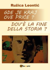 Gde je kraj ove priče?  - Dov'è la fine della storia?