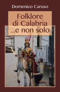 Folklore di Calabria ...e non solo