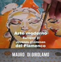 Arte moderno europeo y jóvenes promesas del Flamenco