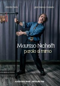 Maurizio Michetti. Parola al mimo
