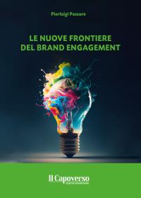 Le nuove frontiere del brand engagement