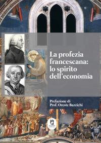 La profezia francescana: lo spirito dell’economia